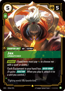 Jax, Unmatched (Alternate Art)